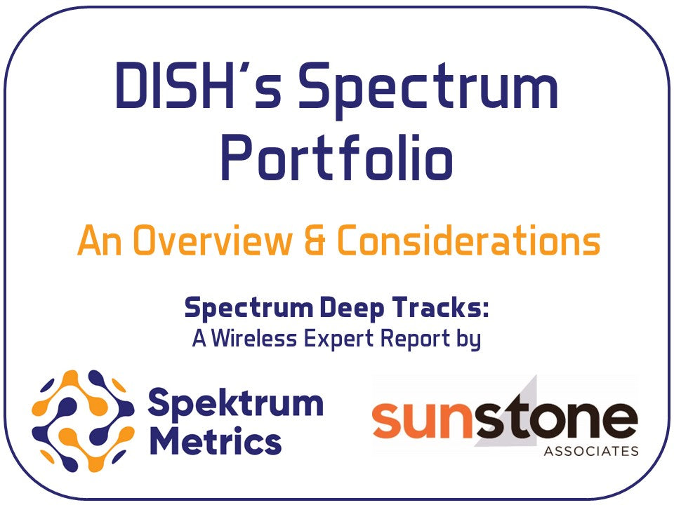 Dish's Spectrum Portfolio - An Overview & Considerations